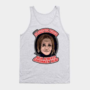 The Hollywood Celebrity Shrunken Head Museum - Julia Roberts Tank Top